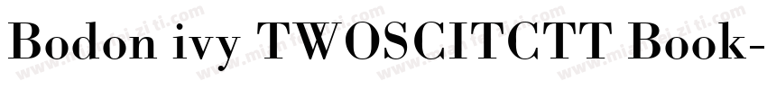 Bodon ivy TWOSCITCTT Book字体转换